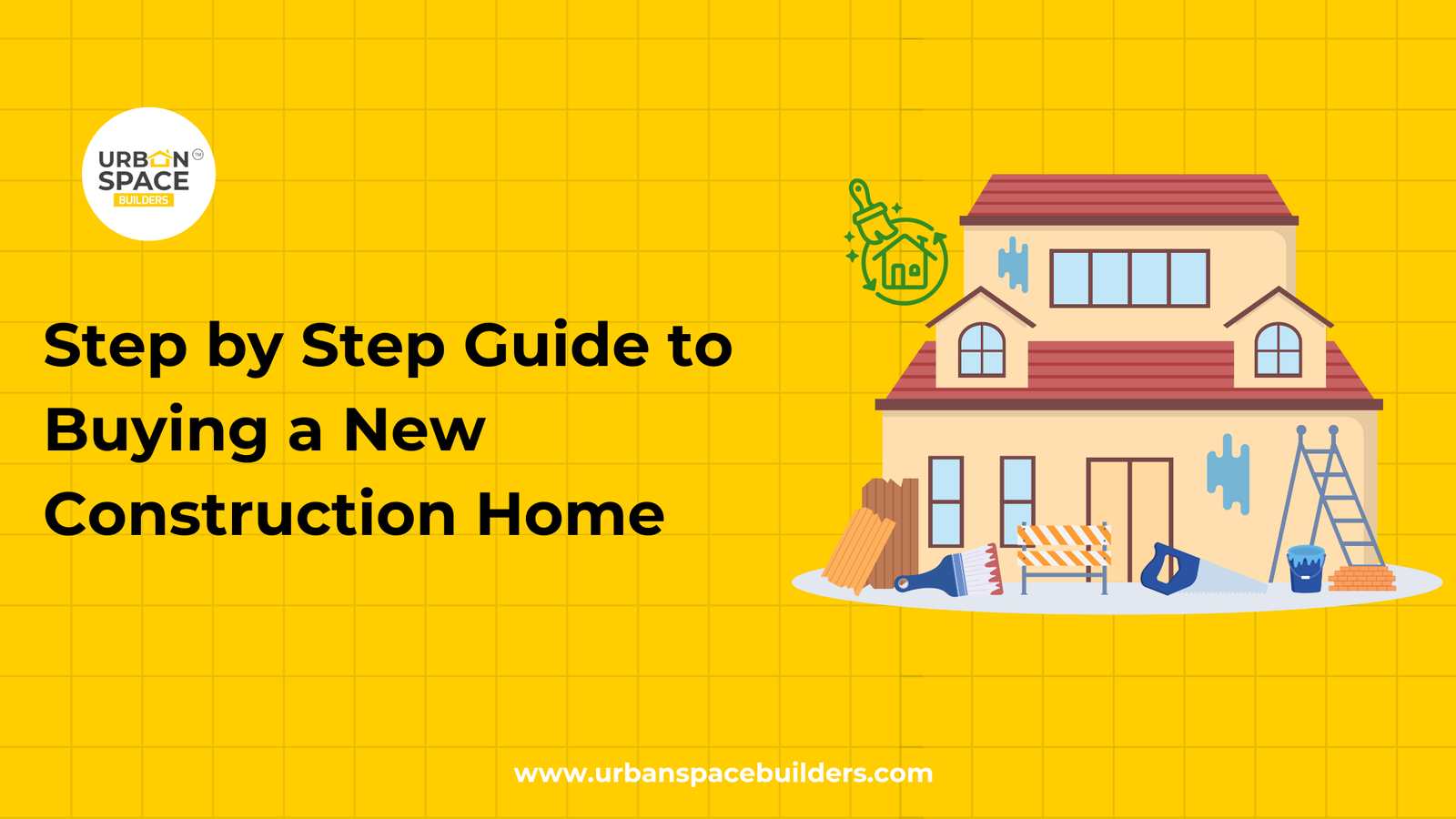 Step-by-Step Guide to Buying a New Construction Home | 2025