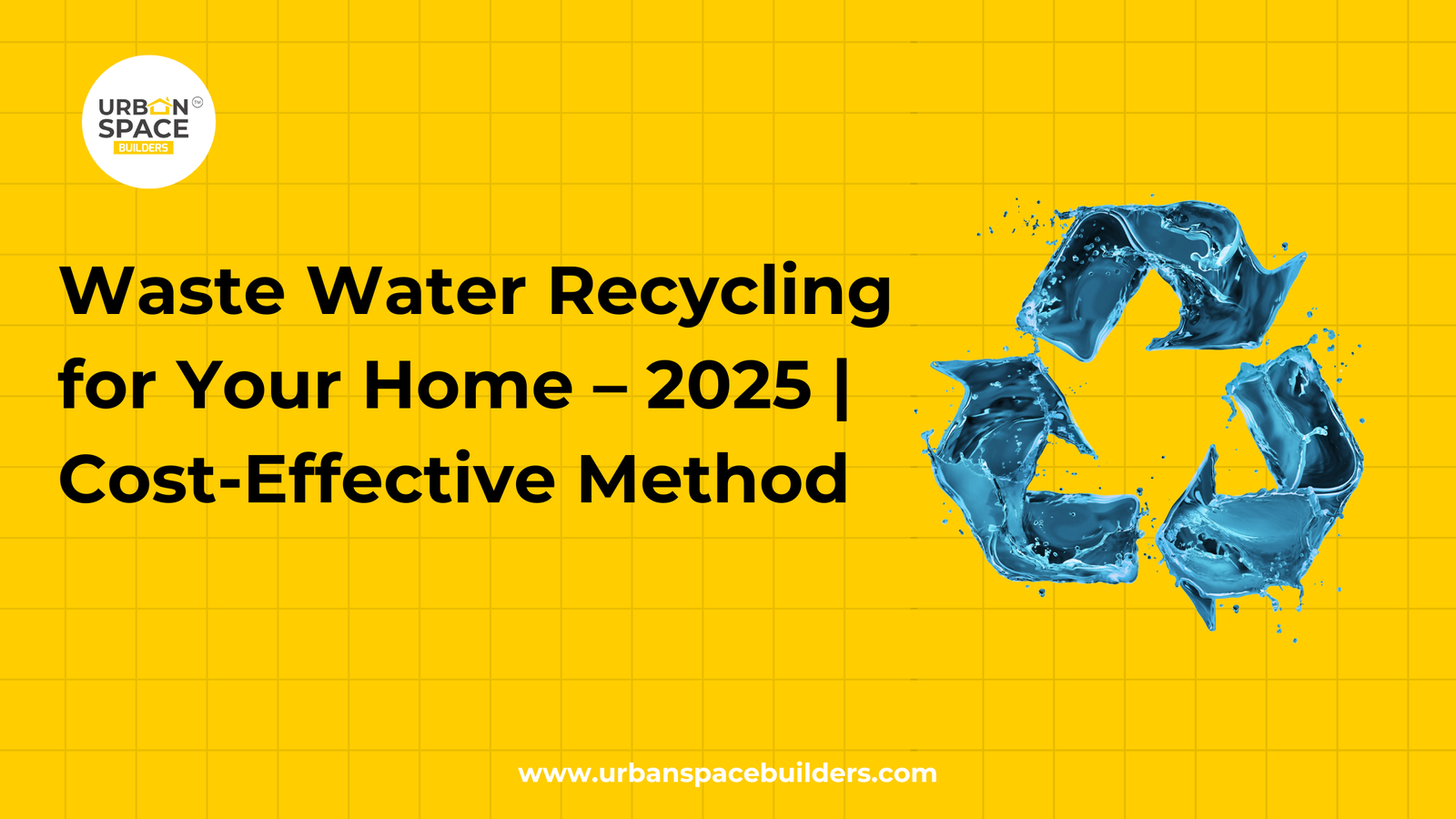 Waste Water Recycling for Homes in 2025 | Eco-Friendly & Cost-Effective Solutions